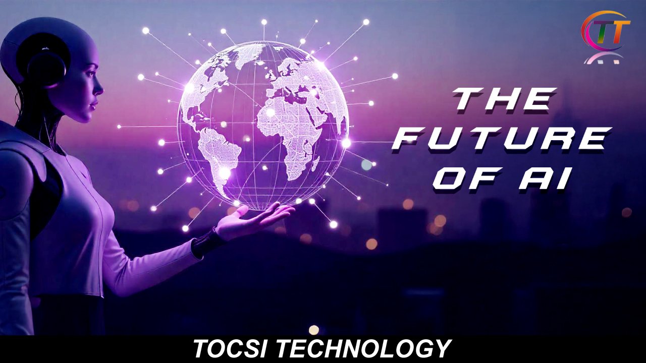 The Future Of AI Tocsi Technology